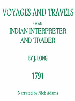 cover image of Voyages and Travels of an Indian Interpreter and Trader